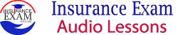 Insurance Exam Audio Lessons