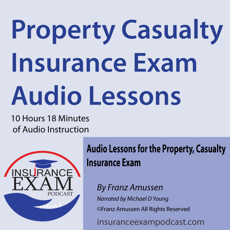 Property Casualty Insurance Exam Audio Lessons, Best Property Casualty Insurance Exam Lessons
